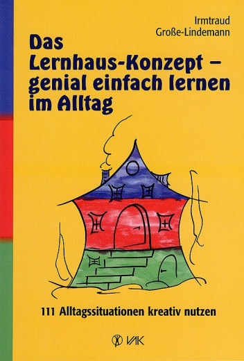 Das Lernhaus-Konzept (german)