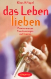 Das Leben lieben