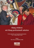 Klang erfahren, professionell mit Klang arbeiten