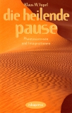 Die heilende Pause