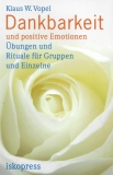 Dankbarkeit und positive Emotionen