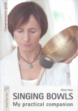 Singing Bowls - My practical companion (English edition)
